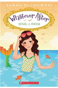 Sink or Swim (Whatever After #3)