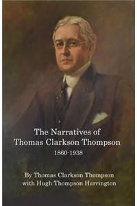 Narratives of Thomas Clarkson Thompson 1860-1938