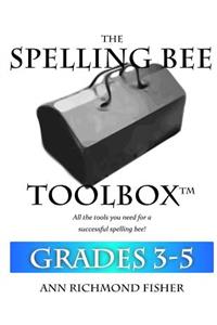 Spelling Bee Toolbox for Grades 3-5: All the Resources You Need for a Successful Spelling Bee