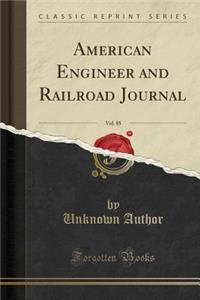 American Engineer and Railroad Journal, Vol. 85 (Classic Reprint)