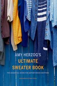 Amy Herzog's Sweater Sourcebook: