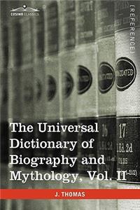 Universal Dictionary of Biography and Mythology, Vol. II (in Four Volumes)