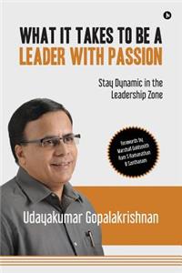 What It Takes to Be a Leader with Passion