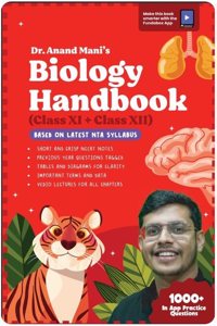 NEET Biology Handbook Class XI and XII - Combined | Completely NCERT Based | NEET Short Notes | NEET/CBSE/CUET Revision | According to Latest NTA Syllabus | NEET UG - Medical Entrance Exam | NEET 2024 | Dr. Anand Mani