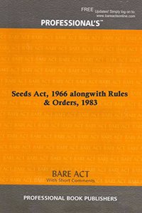 Seeds Act, 1966 alongwith Rules & Orders, 1983