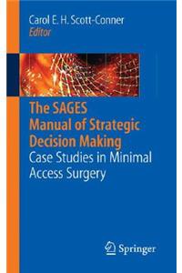 SAGES Manual of Strategic Decision Making