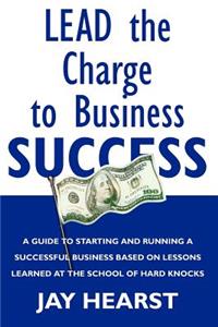 Lead The Charge To Business Success