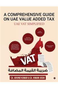 Comprehensive Guide on Uae Value Added Tax