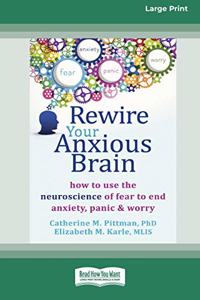 Rewire Your Anxious Brain