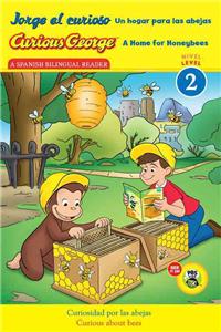 Curious George: A Home for Honeybees/Jorge El Curioso Un Hogar Para Las Abejas