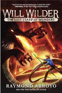 Will Wilder #2: The Lost Staff of Wonders