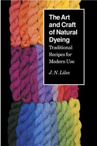 Art and Craft of Natural Dyeing