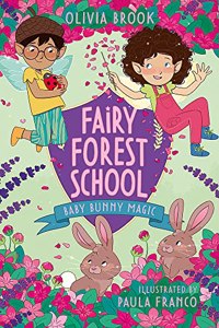 Fairy Forest School: Baby Bunny Magic