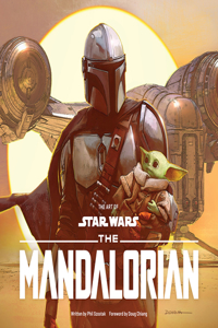 Art of Star Wars: The Mandalorian (Season One): The Official Behind-The-Scenes Companion