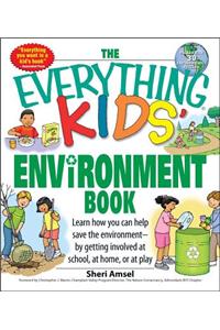 Everything Kids' Environment Book