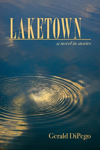 Laketown: a novel in stories