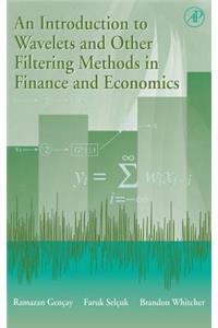 Introduction to Wavelets and Other Filtering Methods in Finance and Economics