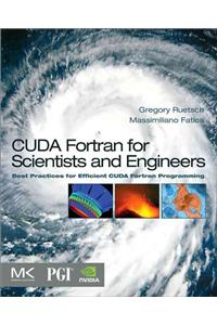 CUDA Fortran for Scientists and Engineers