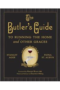 Butler's Guide to Running the Home and Other Graces