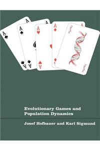 Evolutionary Games and Population Dynamics