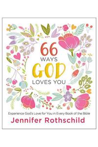 66 Ways God Loves You