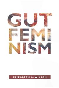 Gut Feminism