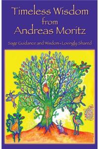 Timeless Wisdom from Andreas Moritz