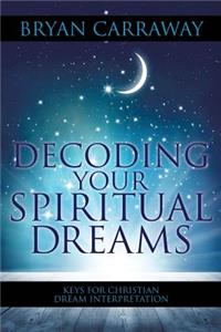 Decoding Your Spiritual Dreams