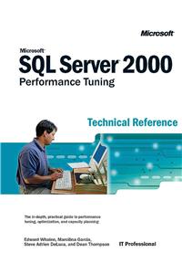 Microsoft SQL Server 2000 Performance Tuning Technical Reference