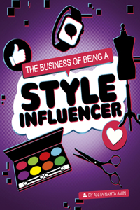 Business of Being a Style Influencer