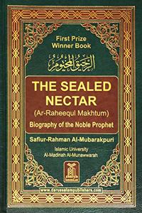 Ar-Raheeq Al-Makhtum (The Sealed Nectar): Biography of the Prophet