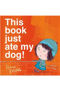 This Book Just Ate My Dog!