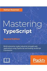 Mastering TypeScript