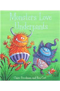 Monsters Love Underpants