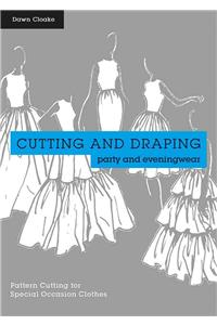 Cutting and Draping Party and Eveningwear