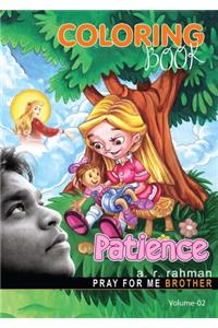 Pray For Me Brother - A.R. Rahman - Patience (Coloring Book For Children - Volume 2) (Oscar winner for Slumdog Millionaire / Indian Music/colouring book/child development)