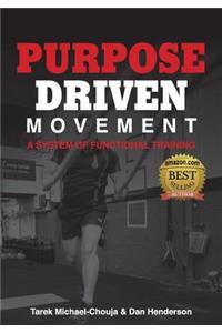 Purpose Driven Movement