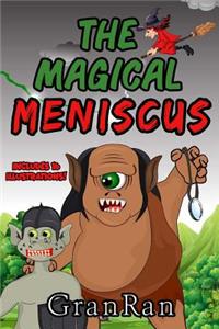 Magical Meniscus