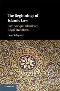 The Beginnings of Islamic Law