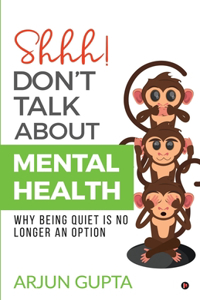 Shhh! Don't Talk about Mental Health