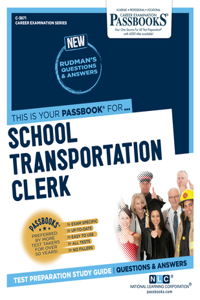 School Transportation Clerk (C-3871): Passbooks Study Guide Volume 3871