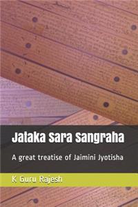 Jataka Sara Sangraha: A Great Treatise of Jaimini Astrology