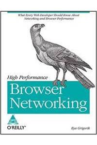 High Performance Browser Networking: What every web developer should know about networking and web performance