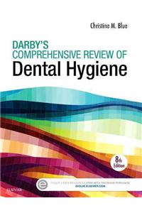 Darby's Comprehensive Review of Dental Hygiene