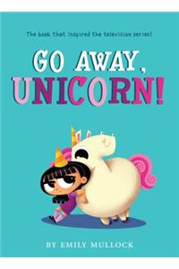 Go Away, Unicorn!