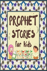 Prophet Stories for Kids