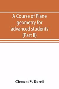 course of plane geometry for advanced students (Part II)