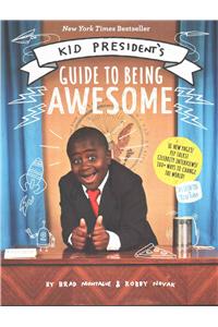 Kid President's Guide to Being Awesome