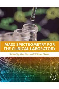 Mass Spectrometry for the Clinical Laboratory