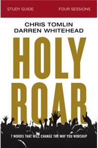 Holy Roar Bible Study Guide